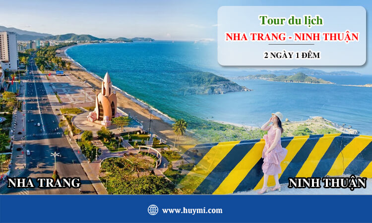 Tour Nha Trang Ninh Thuận 3 ngày 2 đêm 